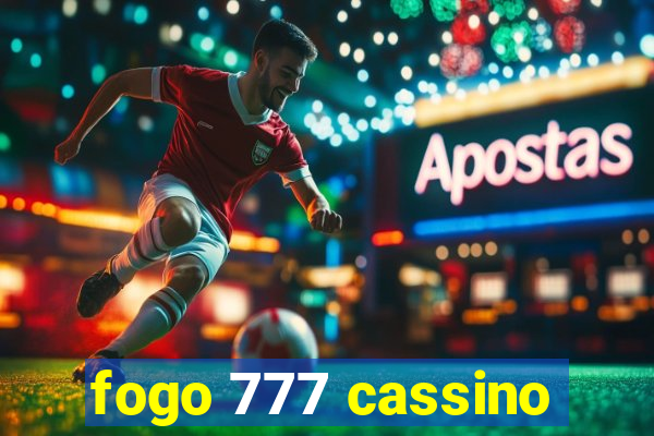 fogo 777 cassino